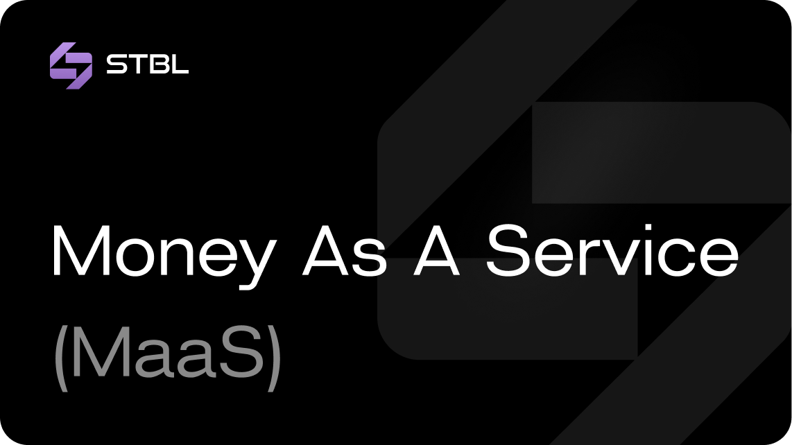 The Strategic Imperative: STBL and the Rise of Money as a Service (MaaS)