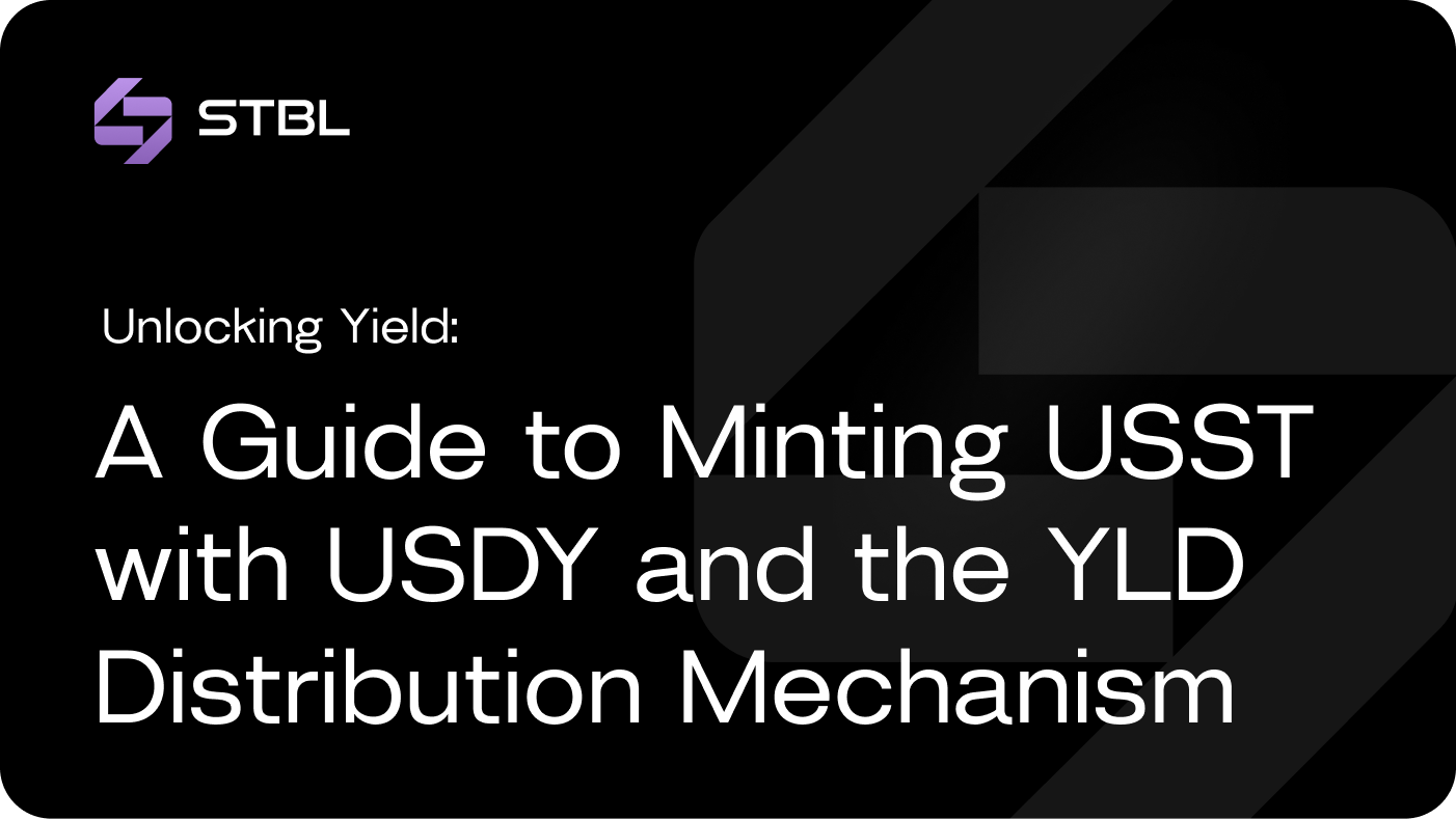Unlocking Yield: A Guide to Minting USST with USDY and the YLD Distribution Mechanism