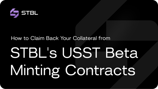 How to Claim Back Your Collateral from STBL's USST Beta Minting Contracts?